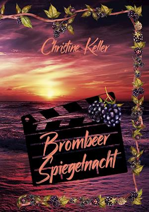 Cover for Christine Keller · Brombeer Spiegelnacht (Book) (2022)