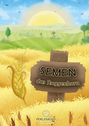 Cover for Godafrid Books · Semen das Roggenkorn (Hardcover Book) (2022)