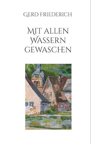 Cover for Gerd Friederich · Mit allen Wassern gewaschen (Book) (2024)