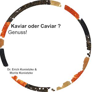 Cover for Dr. Erich Konietzke · Kaviar oder Caviar ? (Book) (2024)