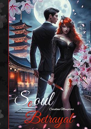 Cover for Carolina Mangliers · Seoul Betrayal (Book) (2025)