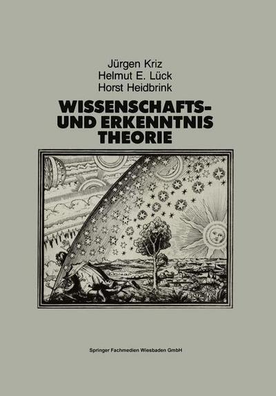 Cover for Jurgen Kriz · Wissenschafts- Und Erkenntnistheorie: Eine Einfuhrung Fur Psychologen Und Humanwissenschaftler (Taschenbuch) [Softcover Reprint of the Original 1st 1987 edition] (1987)