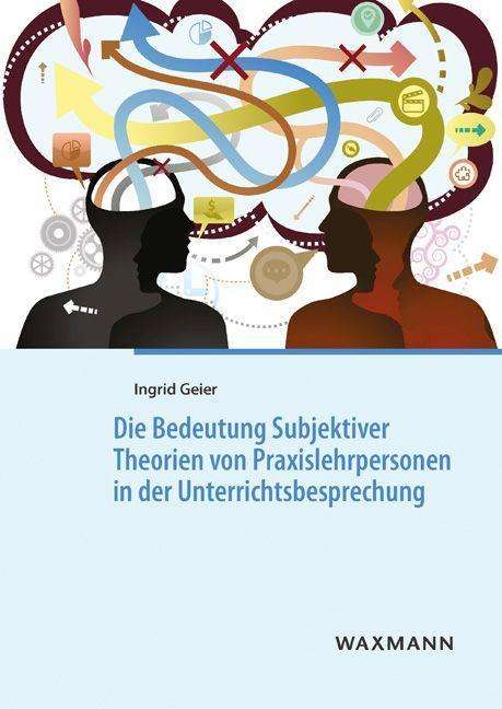 Cover for Geier · Die Bedeutung Subjektiver Theorie (Book)