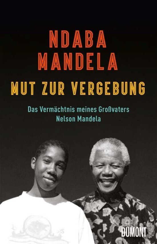 Mut zur Vergebung - Mandela - Books -  - 9783832183622 - 