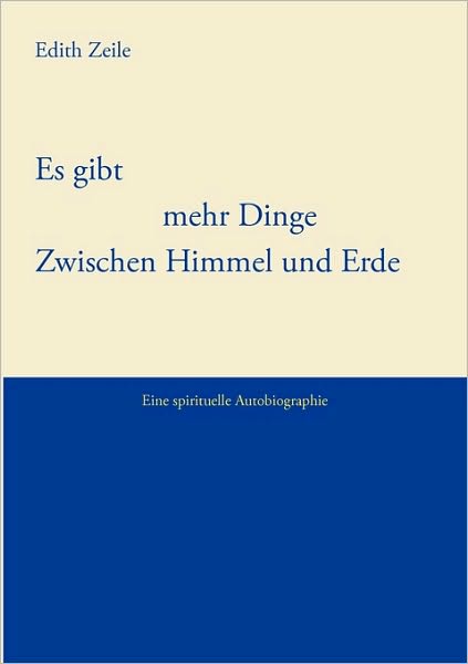 Cover for Zeile · Es gibt mehr Dinge zwischen Himme (Book) [German edition] (2007)