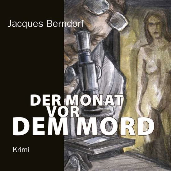 Cover for Jacques Berndorf · Berndorf,J.Monat vor dem Mord,5CDs+MP3 (Book) (2009)