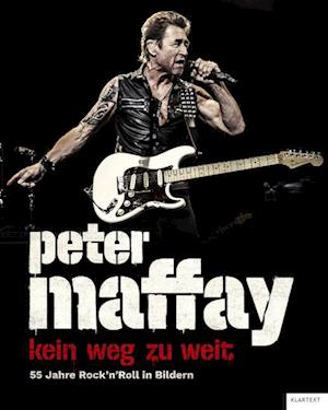 Peter Maffay. Kein Weg zu weit. - Peter Maffay - Książki - Klartext - 9783837526622 - 18 października 2024