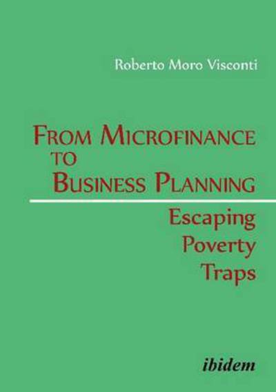 Cover for Roberto Moro Visconti · From Microfinance to Business Planning: Escaping Poverty Traps (Paperback Book) (2014)