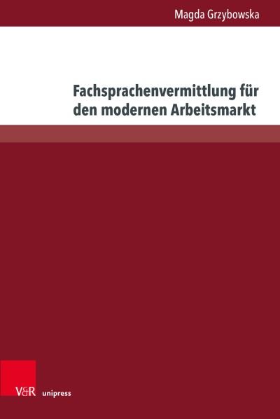 Cover for Magda Grzybowska · Fachsprachenvermittlung Fur Den Modernen Arbeitsmarkt (Book) (2024)