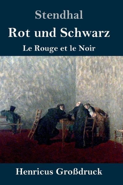 Cover for Stendhal · Rot und Schwarz (Grossdruck) (Innbunden bok) (2019)