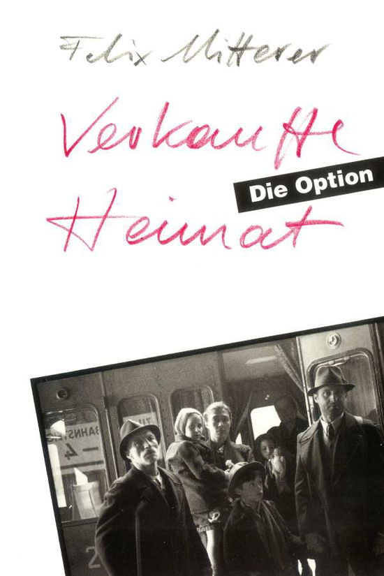 Cover for Felix Mitterer · Verkaufte Heimat - Die Option (Book)