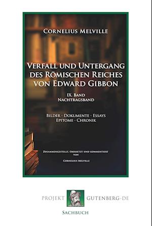 Cover for Cornelius Melville · Verfall und Untergang des Römischen Reiches von Edward Gibbon (Paperback Book) (2018)