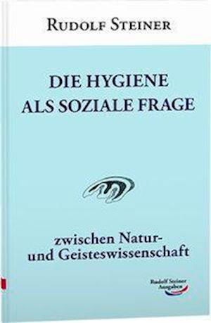 Cover for Steiner · Steiner:Die Hygiene als soziale Frage (Bog) (2024)