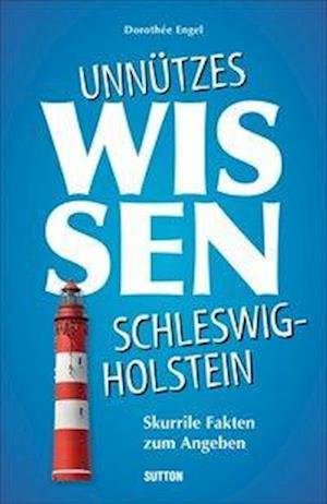 Cover for Engel · Unnützes Wissen Schleswig-Holstei (Bog)