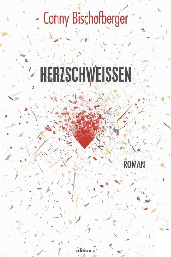 Cover for Bischofberger · Herzschweißen (Buch)