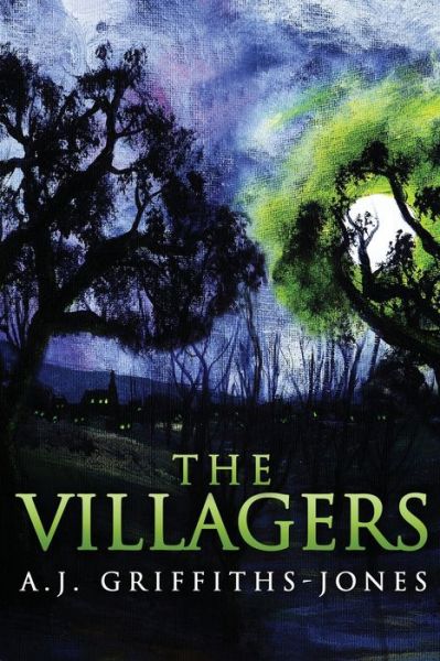 Cover for A J Griffiths-Jones · The Villagers (Paperback Book) (2021)
