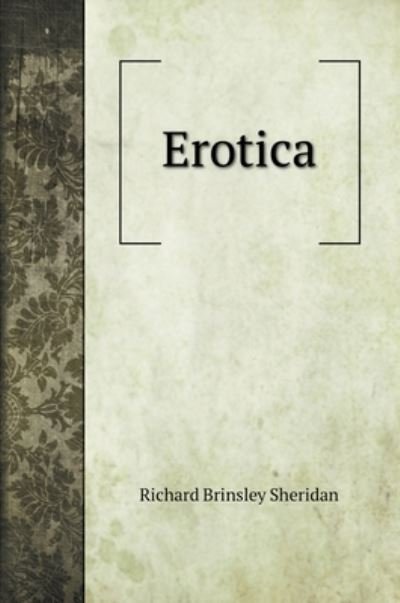 Cover for Richard Brinsley Sheridan · Erotica (Gebundenes Buch) (2020)