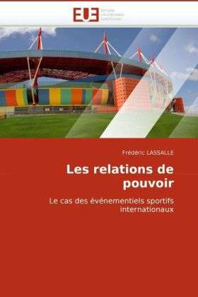 Cover for Lassalle · Les relations de pouvoir (Book)