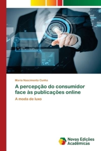 Cover for Cunha · A percepção do consumidor face às (Buch) (2019)