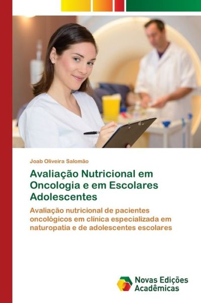 Cover for Joab Oliveira Salomao · Avaliacao Nutricional em Oncologia e em Escolares Adolescentes (Paperback Book) (2021)