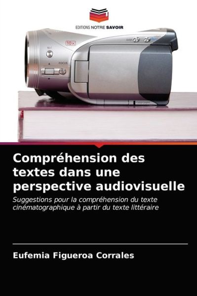 Cover for Eufemia Figueroa Corrales · Comprehension des textes dans une perspective audiovisuelle (Paperback Book) (2021)