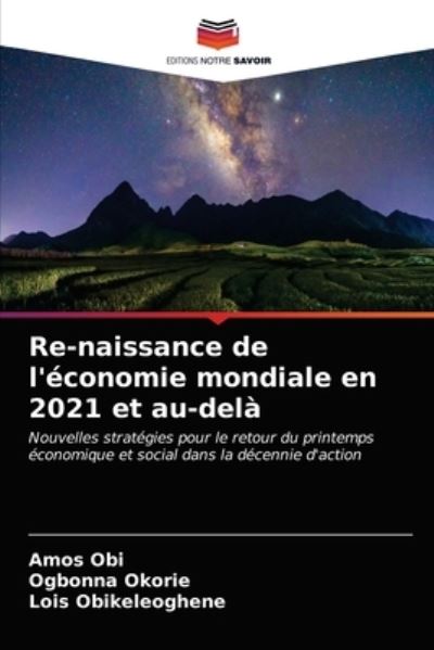 Cover for Amos Obi · Re-naissance de l'economie mondiale en 2021 et au-dela (Paperback Book) (2021)