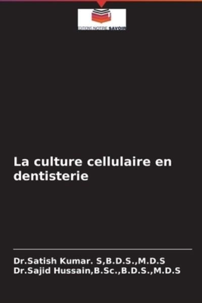 Cover for B D S M D S Kumar S · La culture cellulaire en dentisterie (Paperback Bog) (2021)