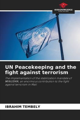 Cover for Ibrahim Tembely · UN Peacekeeping and the fight against terrorism (Paperback Bog) (2021)