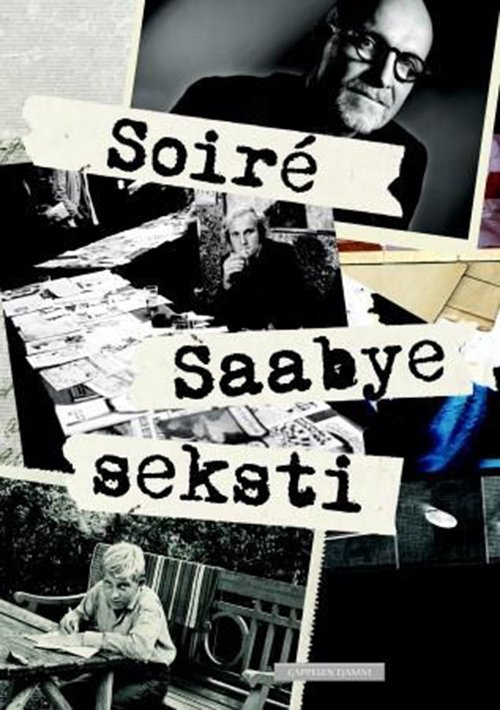 Soiré : Saabye seksti - Tom Stalsberg (red.) - Bøger - Cappelen Damm - 9788202422622 - 20. september 2013
