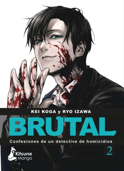 Cover for Kei Koga · ¡Brutal! Confesiones de un detective de Homicidios 2 (Taschenbuch) (2023)