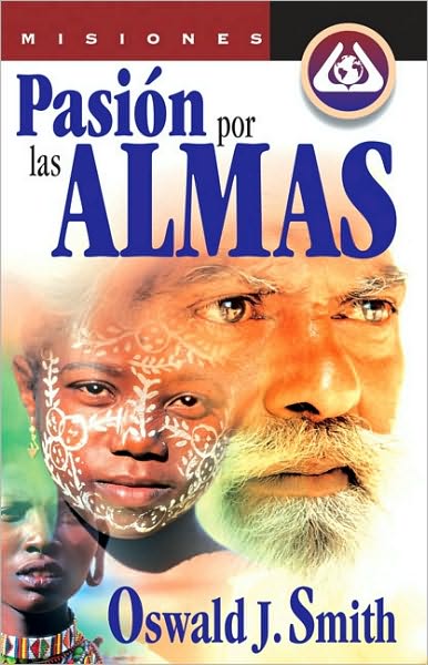 Cover for Oswald J Smith · Pasion Por Las Almas (Paperback Book) [Spanish edition] (2009)