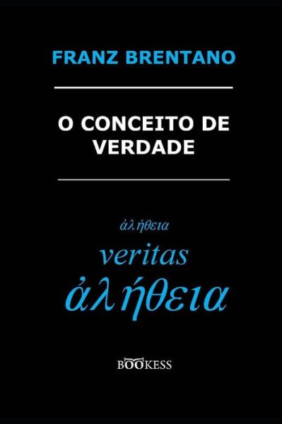 Cover for Franz Brentano · O conceito de verdade (Paperback Bog) (2013)