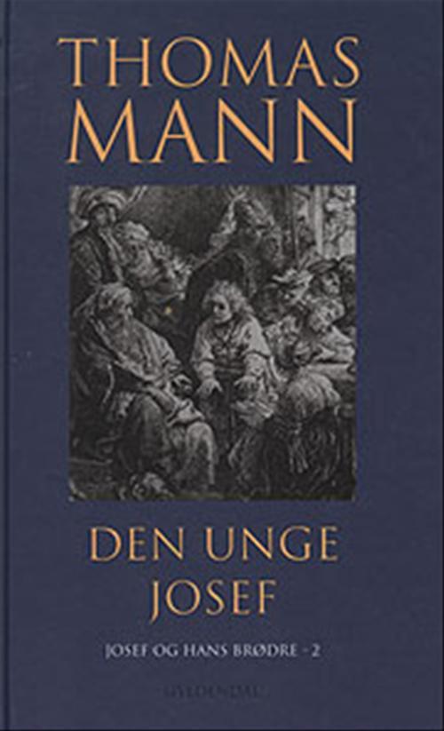 Cover for Thomas Mann; Thomas Mann · Den unge Josef (Hardcover Book) [3. Painos] [Hardback] (2000)