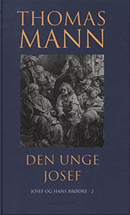 Den unge Josef - Thomas Mann; Thomas Mann - Bücher - Gyldendal - 9788700393622 - 4. Februar 2000