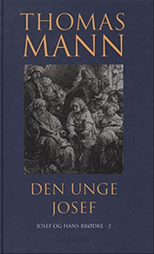 Cover for Thomas Mann; Thomas Mann · Den unge Josef (Hardcover bog) [3. udgave] [Hardback] (2000)