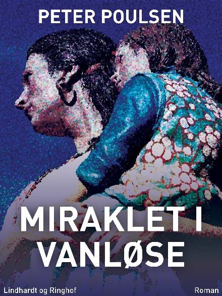 Cover for Peter Poulsen · Miraklet i Vanløse (Hæftet bog) [1. udgave] (2017)