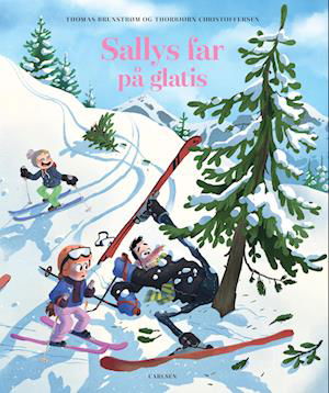 Cover for Thomas Brunstrøm · Sallys far: Sallys far på glatis (Innbunden bok) [1. utgave] (2023)