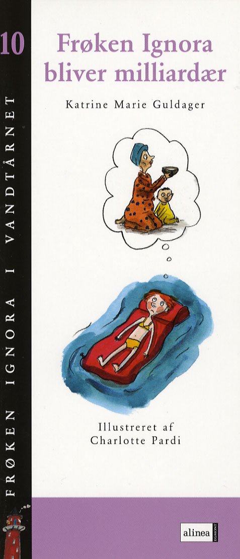 Cover for Katrine Marie Guldager · Frøken Ignora i vandtårnet, 10: Frøken Ignora bliver milliardær (Heftet bok) [1. utgave] (2006)