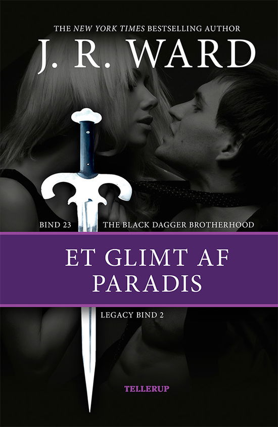 The Black Dagger Brotherhood, 23: The Black Dagger Brotherhood #23: Et glimt af paradis, Legacy #2 - J. R. Ward - Bøger - Tellerup A/S - 9788758839622 - 9. juni 2020