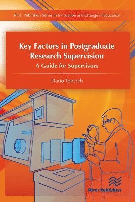 Cover for Dario Toncich · Key Factors in Postgraduate Research Supervision A Guide for Supervisors (Pocketbok) (2024)