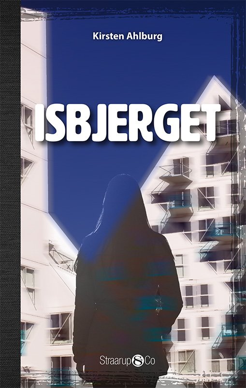 Cover for Kirsten Ahlburg · Hip: Isbjerget (Hardcover Book) [1e uitgave] (2019)