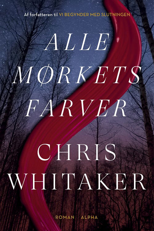 Cover for Chris Whitaker · Alle mørkets farver (Bound Book) [1er édition] (2024)