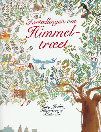 Fortællingen om himmeltræet - Mary Joslin - Books - Religionspædagogisk Center - 9788774950622 - July 30, 1999