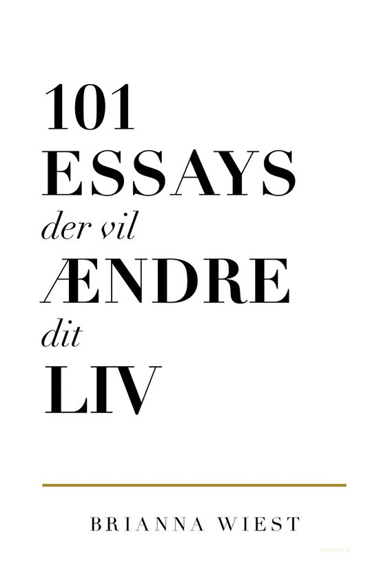 Cover for Brianna Wiest · 101 essays der vil ændre dit liv (Heftet bok) [1. utgave] (2024)