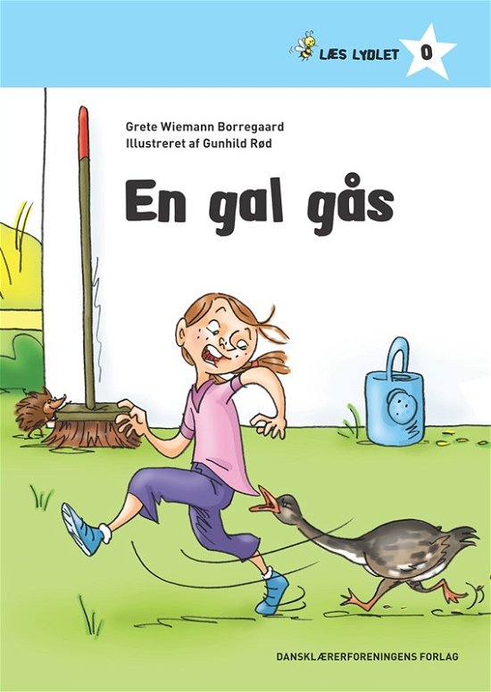 Cover for Grete Wiemann Borregaard · Læs lydlet. 0 - blå: En gal gås (Hæftet bog) [1. udgave] (2016)