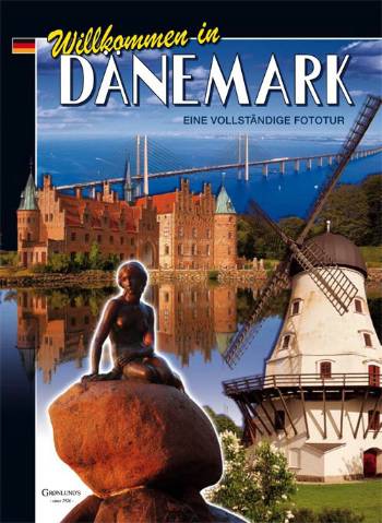 Cover for Grønlunds · Welcome to Denmark: Willkommen Dänemark (Bestil ny udgave ISBN 9788770840125) (Sewn Spine Book) [1st edition] (2006)