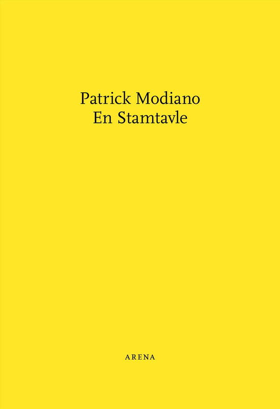 En Stamtavle - Patrick Modiano, Morten Chemnitz (oversætter) - Bøger - ARENA - 9788792684622 - 24. maj 2017