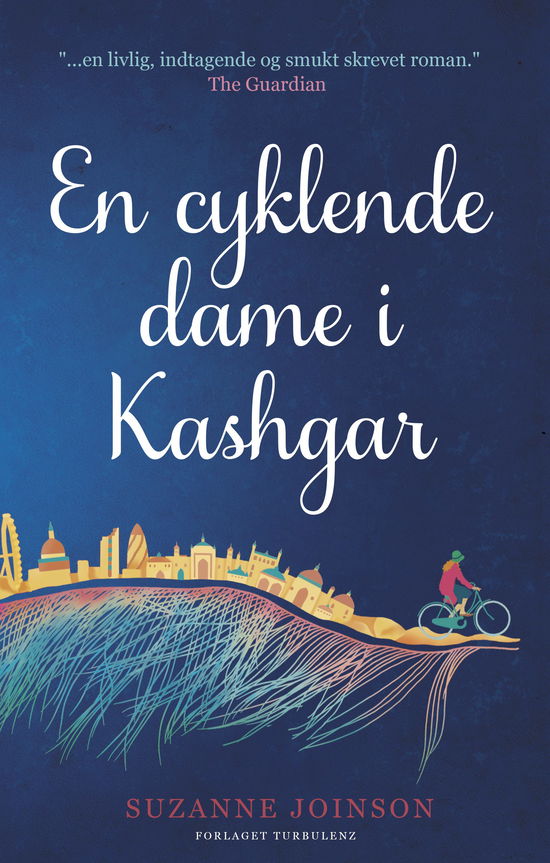 Cover for Suzanne Joinson · En cyklende dame i Kashgar (Bound Book) [1st edition] (2013)