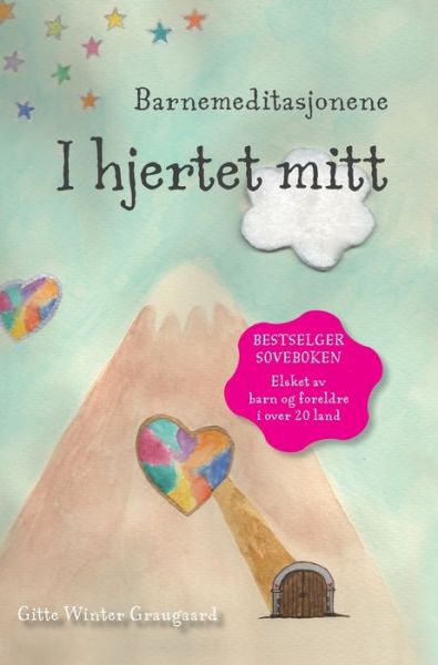 Barnemeditasjonene I hjertet mitt: En bok fra serien Hjerternes Dal - Hjerternes Dal - Gitte Winter Graugaard - Bücher - Room for Reflection - 9788793210622 - 16. August 2021