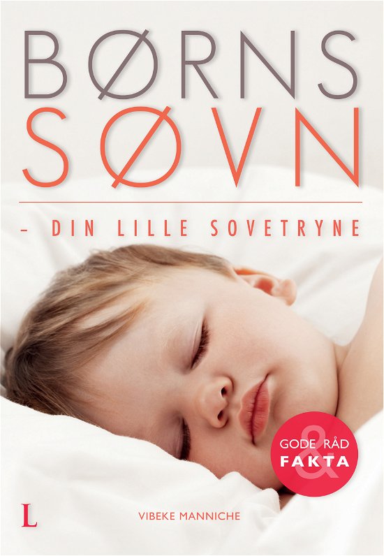 Cover for Vibeke Manniche · Børns søvn - din lille sovetryne (Hæftet bog) [1. udgave] (2013)